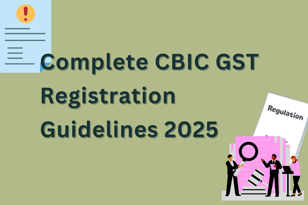 Complete CBIC GST Registration Guidelines 2025: Detailed Advisory on Documents, REG-01 Application Process, and Officer Instructions under CBIC Instruction No. 03/2025