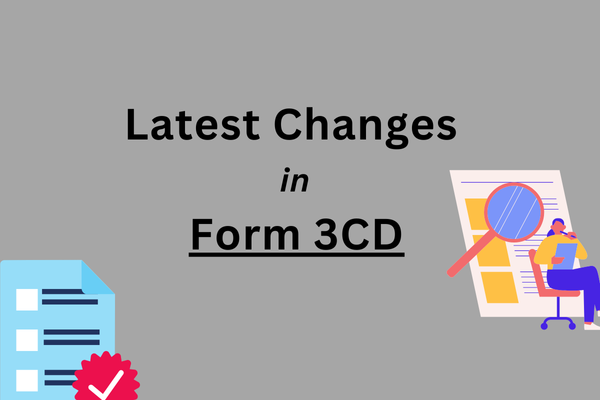 Latest Changes in Form 3CD – Effective from 1st April 2025